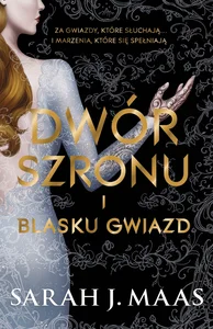 Dwór szronu i blasku gwiazd Tom 4 Dwór szronu i blasku gwiazd Tom 4