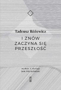 I znów zaczyna się przeszłość