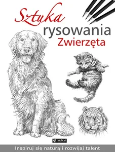 Sztuka rysowania Zwierzęta Sztuka rysowania Zwierzęta