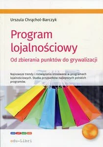 Program lojalnościowy Od zbierania punktów do grywalizacji