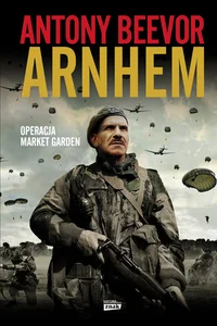 Arnhem Operacja Market Garden