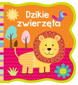 Mięciutkie książeczki Dzikie zwierzęta