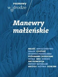 Rozmowy W drodze Manewry małżeńskie Rozmowy W drodze Manewry małżeńskie