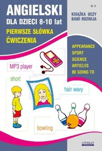 Angielski dla dzieci 8-10 lat Zeszyt 13 Angielski dla dzieci 8-10 lat Zeszyt 13
