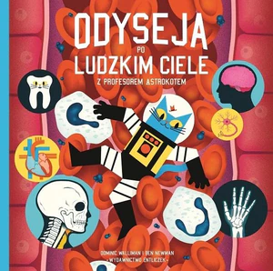 Odyseja po ludzkim ciele z profesorem Astrokotem Odyseja po ludzkim ciele z profesorem Astrokotem