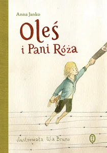 Oleś i Pani Róża Oleś i Pani Róża