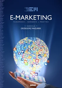 E-marketing Strategia, planowanie, praktyka E-marketing Strategia, planowanie, praktyka
