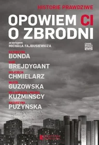 Opowiem ci o zbrodni Opowiem ci o zbrodni