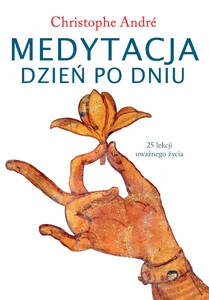 Medytacja dzień po dniu Medytacja dzień po dniu