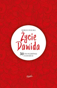 Życie Dawida 365 dni wędrówki z Dawidem