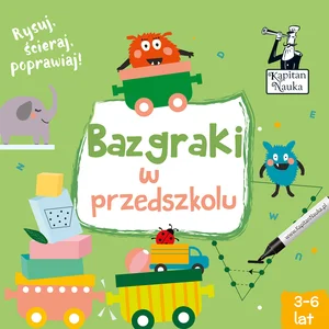Kapitan Nauka Bazgraki w przedszkolu Kapitan Nauka Bazgraki w przedszkolu
