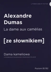 Dama kameliowa wersja francuska z podręcznym słownikiem