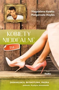 Kobiety nieidealne Iza Kobiety nieidealne Iza