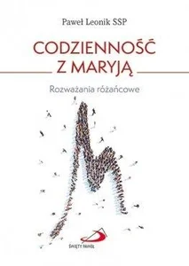 Codzienność z Maryją Rozważania różańcowe