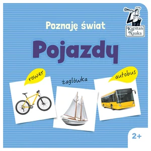 Poznaję świat Poznaję świat Pojazdy Poznaję świat Poznaję świat Pojazdy