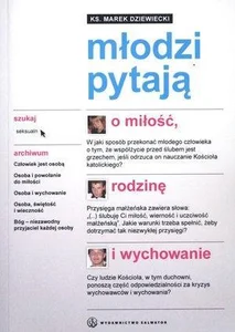 Młodzi pytają o miłość, rodzinę i wychowanie Młodzi pytają o miłość, rodzinę i wychowanie