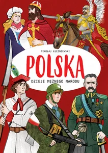 Polska Dzieje mężnego narodu Polska Dzieje mężnego narodu