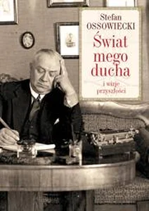 Świat mego ducha i wizje przyszłości Świat mego ducha i wizje przyszłości