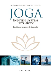 Joga indyjski system leczniczy Podstawowe metody i zasady