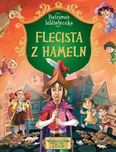 Baśniowa biblioteczka Flecista z Hammeln