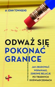Odważ się pokonać granice Odważ się pokonać granice