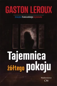 Tajemnica żółtego pokoju