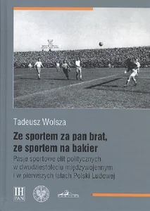 Ze sportem za pan brat, ze sportem na bakier