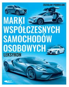Marki współczesnych samochodów osobowych Leksykon