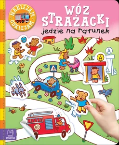 Naklejam - odklejam. Wóz strażacki jedzie na ratunek
