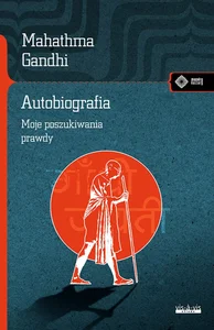 Autobiografia Moje doświadczenia w poszukiwaniu prawdy