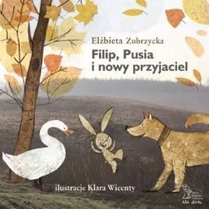 Filip Pusia i nowy przyjaciel Filip Pusia i nowy przyjaciel