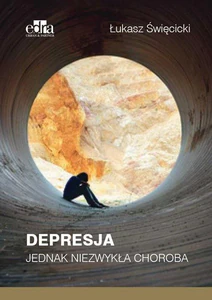 Depresja Jednak niezwykła choroba