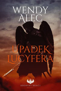 Upadek Lucyfera Kroniki Braci Księga 1
