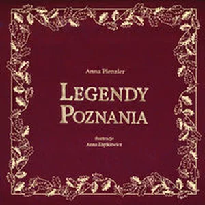 Legendy Poznania Legendy Poznania