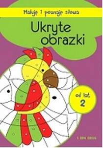 Maluję i poznaję słowa Ukryte obrazki