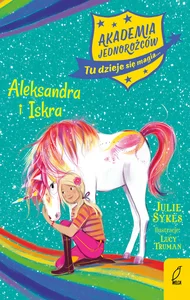 Akademia Jednorożców Aleksandra i Iskra