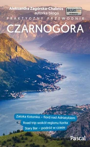 Czarnogóra Praktyczny przewodnik