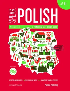 Speak Polish A practical self-study guide Part 2 A2-B1