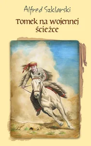 Tomek na wojennej ścieżce Tomek na wojennej ścieżce