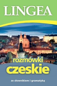 Rozmówki czeskie ze słownikiem i gramatyką Rozmówki czeskie ze słownikiem i gramatyką