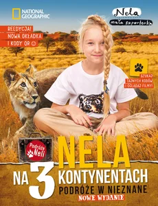 Nela na 3 kontynentach. Podróże w nieznane Nela na 3 kontynentach. Podróże w nieznane