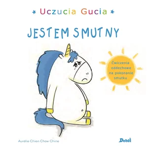Uczucia Gucia Gucio się smuci Uczucia Gucia Gucio się smuci