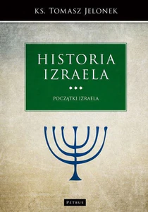 Historia Izraela. Początki Izraela Historia Izraela. Początki Izraela