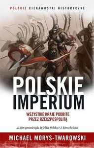 Polskie imperium Polskie imperium