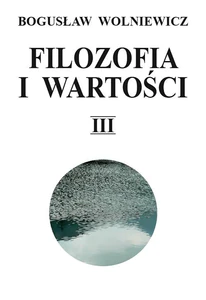 Filozofia i wartości Tom 3