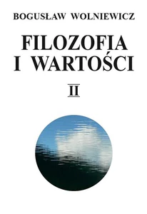 Filozofia i wartości Tom 2 Filozofia i wartości Tom 2