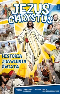 Jezus Chrystus Historia zbawienia świata komiks
