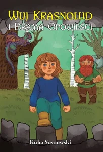 Wuj Krasnolud i Brama Opowieści Wuj Krasnolud i Brama Opowieści