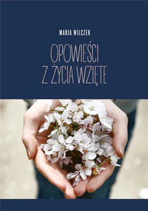 Opowieści z życia wzięte Opowieści z życia wzięte