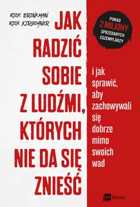 Jak radzić sobie z ludźmi których nie da się znieść i jak sprawić, aby zachowywali się dobrze mimo swoich wad